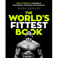 Los mejores  - The Worlds Fittest Book: The Sunday Times Bestseller from the Strongman Swimmer (English Edition)